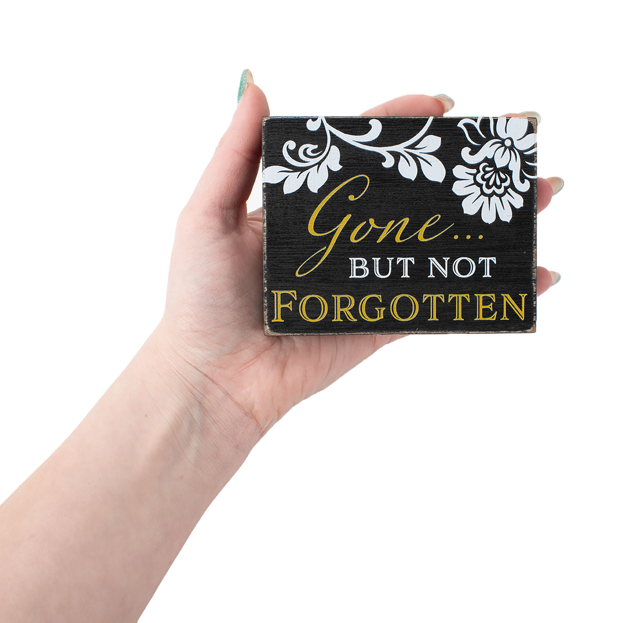 Gone But Not Forgotten Black 4x3 Wood Block Sign
